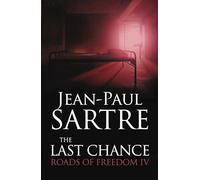 The Last Chance: Roads of Freedom IV