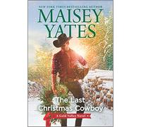 The Last Christmas Cowboy (Gold Valley)