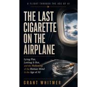 The Last Cigarette on the Airplane: Lying Flat, Letting it Rot, and the Hollowing of the Human Mind in the Age of AI