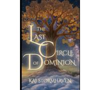 The Last Circle of Dominion: 3 (Mirrors of the World)