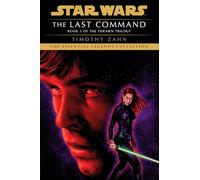 The Last Command: Star Wars Legends (the Thrawn Trilogy) (Star Wars: The Thrawn Trilogy - Legends)