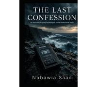 The Last Confession: An Absolutely Gripping Psychological Thriller Packed with Twists