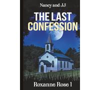 The Last Confession: Nancy & JJ (Nancy and JJ)