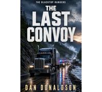 The Last Convoy (The Blacktop Rangers)