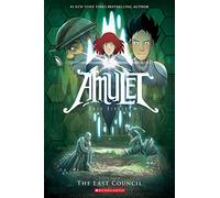 The Last Council: book four in the bestselling graphic novel series: 4 (Amulet)