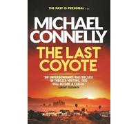 The Last Coyote: A Harry Bosch Thriller by Michael Connelly | Murder Mystery, Suspense & Crime Detective Paperback Bestseller