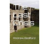 The Last Crisis
