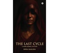 The Last Cycle: A Dark Karmic Fiction