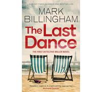 The Last Dance: A Detective Miller case - the first new Billingham series in 20 years (Detective Miller)