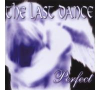 The Last Dance - Perfect