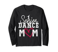 The Last Dance Season Senior Dance Mom Funny Dance Mom Life Long Sleeve T-Shirt