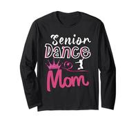The Last Dance Season Senior Dance Mom Funny Dance Mom Life Long Sleeve T-Shirt