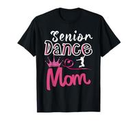 The Last Dance Season Senior Dance Mom Funny Dance Mom Life T-Shirt