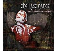 Last Dance - Whispers in Rage -Ltd
