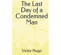 The Last Day of a Condemned Man