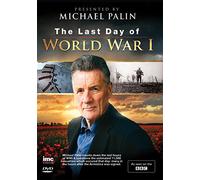 The Last Day of World War 1 - Michael Palin - As Seen on BBC1 [DVD]
