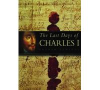 The Last Days of Charles I