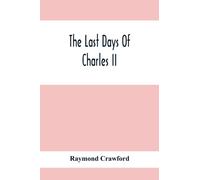 The Last Days Of Charles Ii