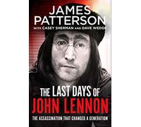 The Last Days of John Lennon - 'I totally recommend it' Lee Child - Cornerstone