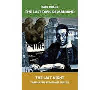 The Last Days of Mankind - The Last Night: 3