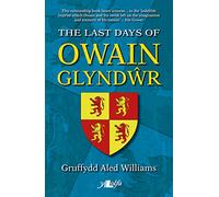 The Last Days of Owain Glyndwr