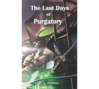 The Last Days of Purgatory.: The Martian Apocalypse of Victorian London.: 3 (The Martian Invasion of Victorian Britain.)
