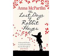 The Last Days of Rabbit Hayes – The unforgettable Richard and Judy Book Club pick – Penguin Books