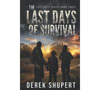 The Last Days of Survival