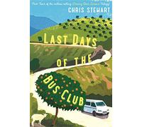 The Last Days of the Bus Club
