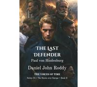The Last Defender: Paul von Hindenburg (Series 75: The Storm over Europe)