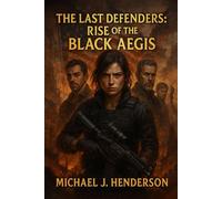 The Last Defenders: Rise of the Black Aegis