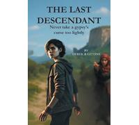 The Last Descendant: Never Take a Gypsy’s Curse Too Lightly