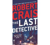 The Last Detective: An Elvis Cole and Joe Pike Novel: 9