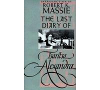The Last Diary of the Tsaritsa Alexandra (Annals of Communism)