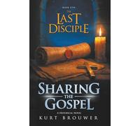 The Last Disciple: Sharing the Gospel
