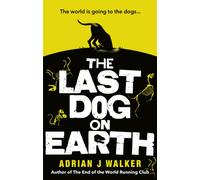 The Last Dog on Earth