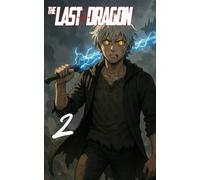 The Last Dragon: Chapter 2 *Resized* (The Last Dragon Manga)