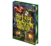 The Last Dragon House : A Novel