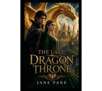 The Last Dragon Throne (The Seven Houses of Asterion)
