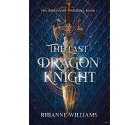 The Last Dragonknight (The Royals of Osterdel)