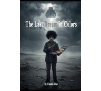 The Last Dream in Colors