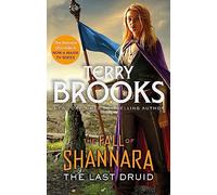 The Last Druid: Book Four of the Fall of Shannara: (Fall of Shannara)