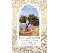 The Last Earth : A Palestinian Story