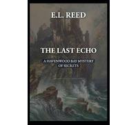 THE LAST ECHO: A HAVENWOOD BAY MYSTERY OF SECRETS