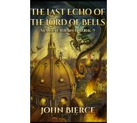 The Last Echo of the Lord of Bells: Mage Errant Book 7