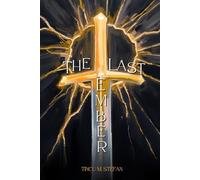The Last Ember (A Song of Balance)