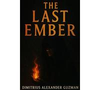 The Last Ember: Book One of the Hollow Kings Saga