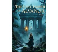 The Last Ember of Alvanor