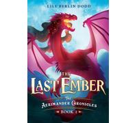 The Last Ember : The Aerimander Chronicles Book 1