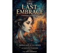The Last Embrace: 2 (Rowan Kael)